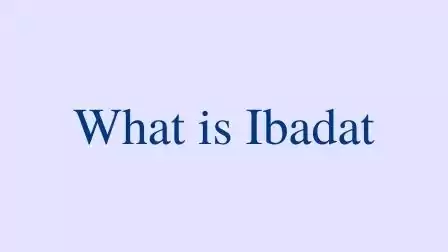Ibadat-meaning-in-English.-What-is-Ibadat