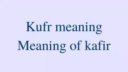 Kufr-meaning-in-English.-Meaning-of-kafir-in-Islam