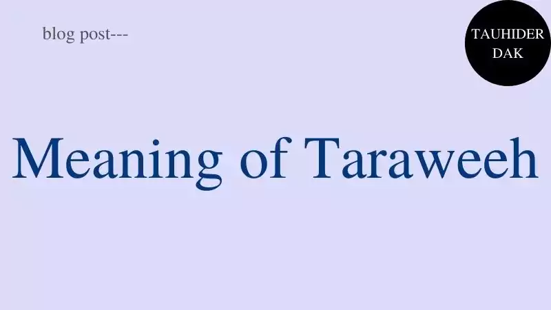 Meaning-of-Taraweeh