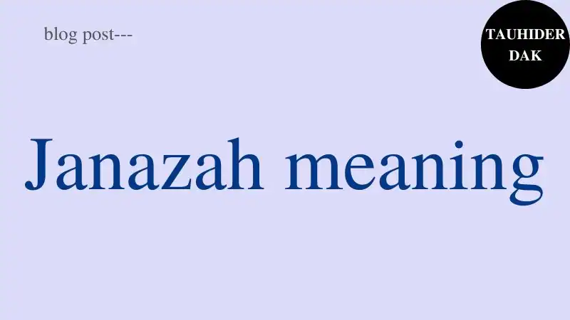 Janazah-meaning.-What-is-a-Janazah