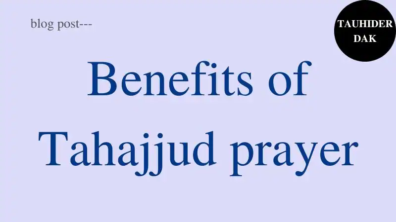 What-are-the-benefits-of-Tahajjud-prayer