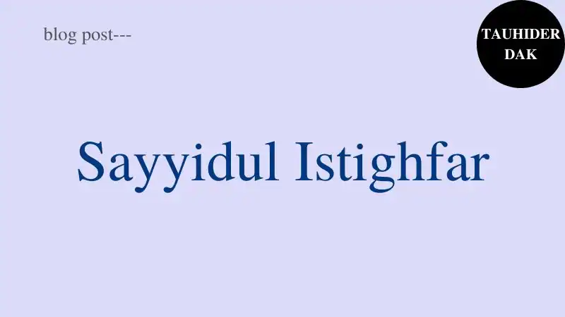 Sayyidul-Istighfar-with-English-translation