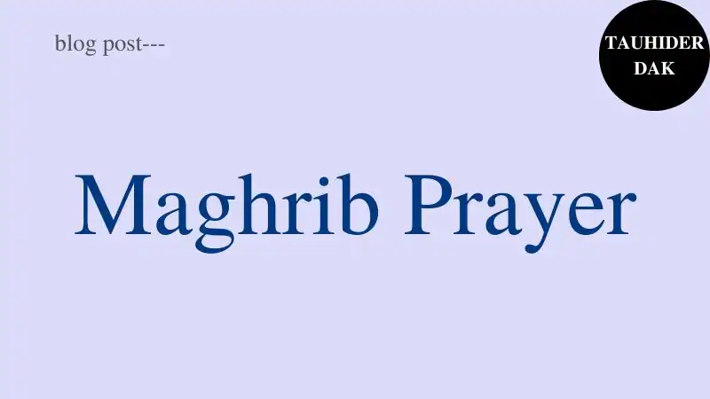 How-many-rakats-in-maghrib-prayer-How-to-pray-maghrib-namaz