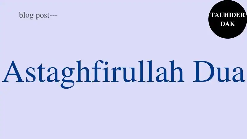 Astaghfirullah-meaning.-Astagfirullah-Dua-in-Arabic-and-English