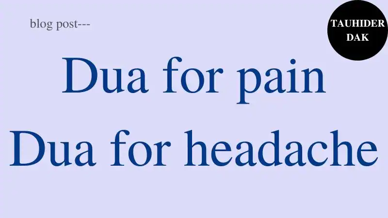 Dua-for-pain-relief-in-body-stomach-and-head.-Dua-for-headache