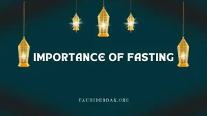The importance of fasting in Ramadan