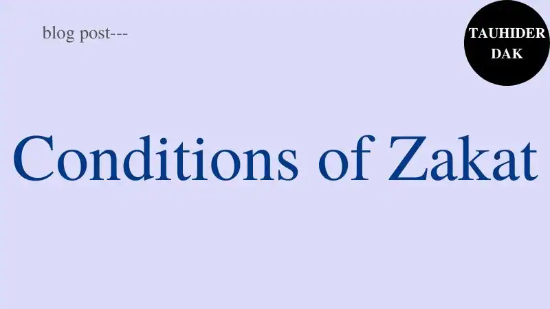 What-are-the-conditions-of-Zakat-to-be-obligatory