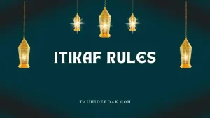 Itikaf meaning in Islam. Benefits of Itikaf in Ramadan. Itikaf rules