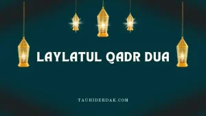 Laylatul Qadr dua Arabic with English translation