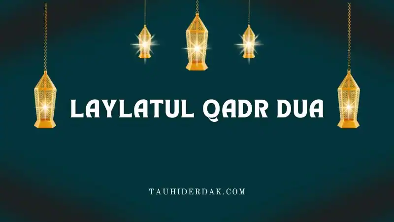 Laylatul Qadr dua Arabic with English translation
