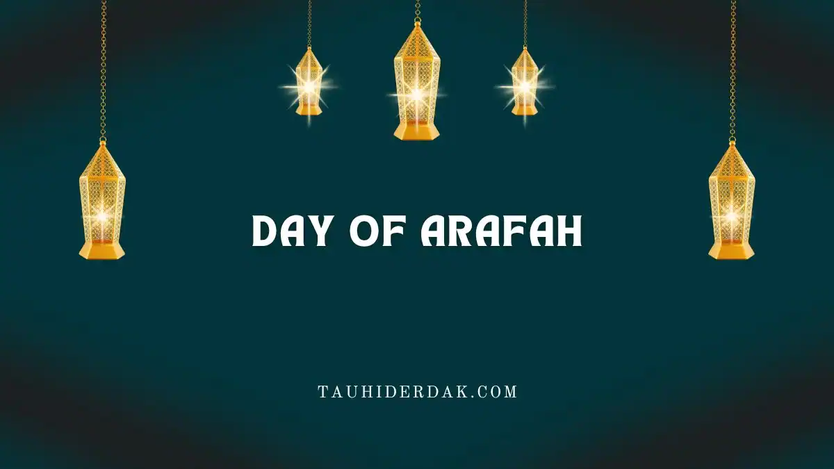 Dua for day of Arafah and fasting on the day of Arafat