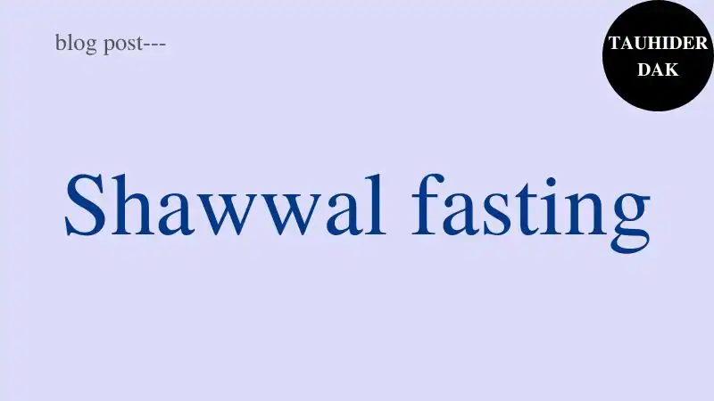 Rules-and-virtues-of-fasting-in-the-month-of-Shawwal