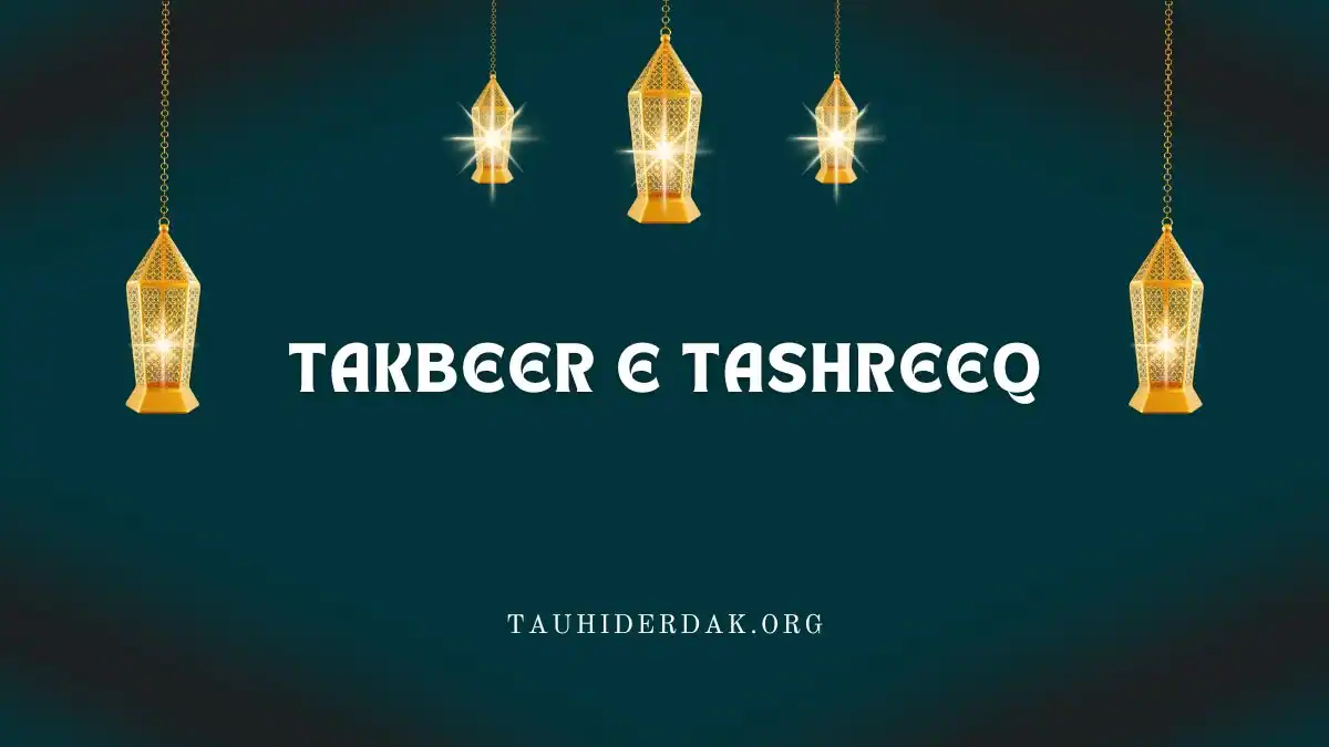 Takbeer e Tashreeq in Arabic and English