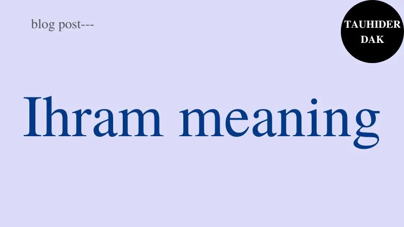 Ihram-meaning.-How-to-tie-Ihram