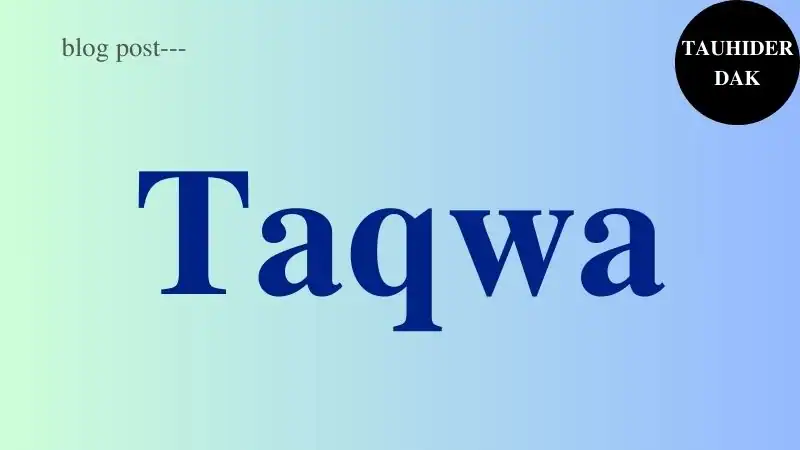 Taqwa-Meaning-in-Islam.-Importance-of-Taqwa
