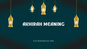 What is the meaning of Akhirah in Islam in English?