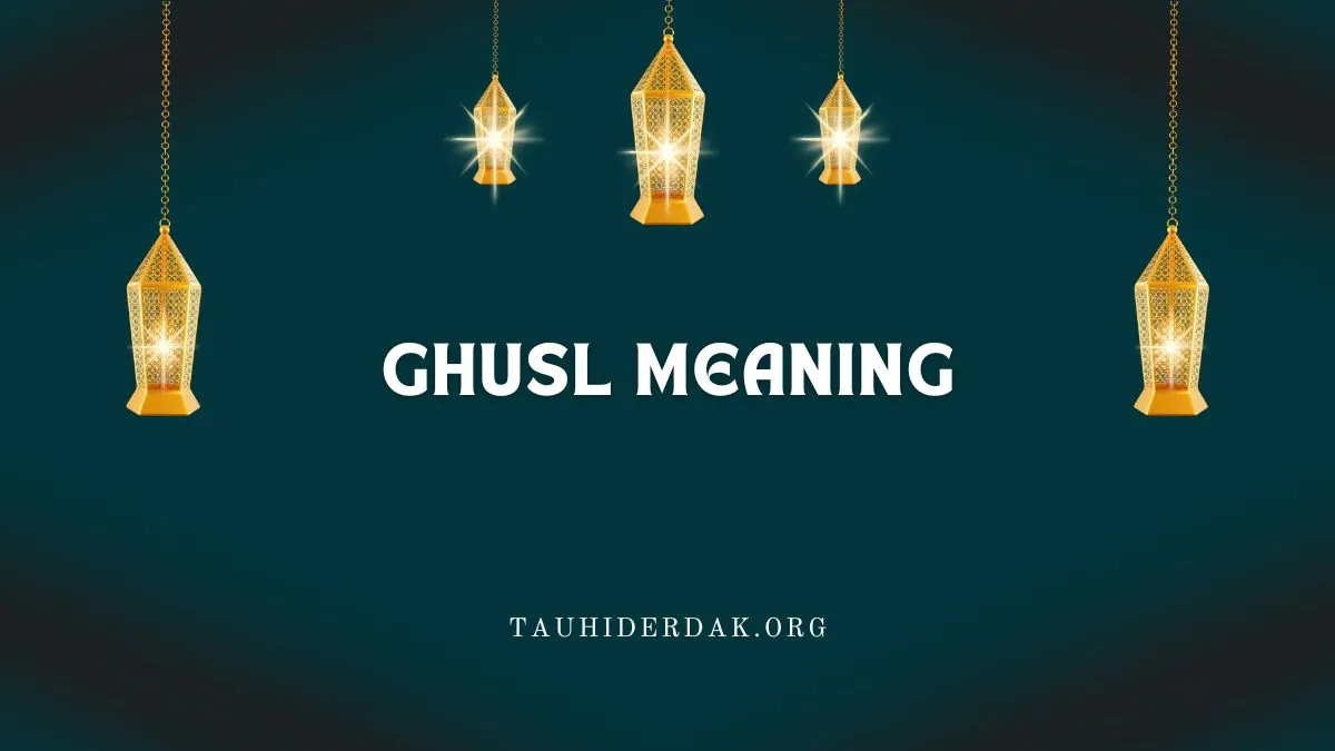 What is the Meaning Fard & Sunnah of Ghusl in Islam?