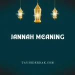 Jannah meaning in Islam